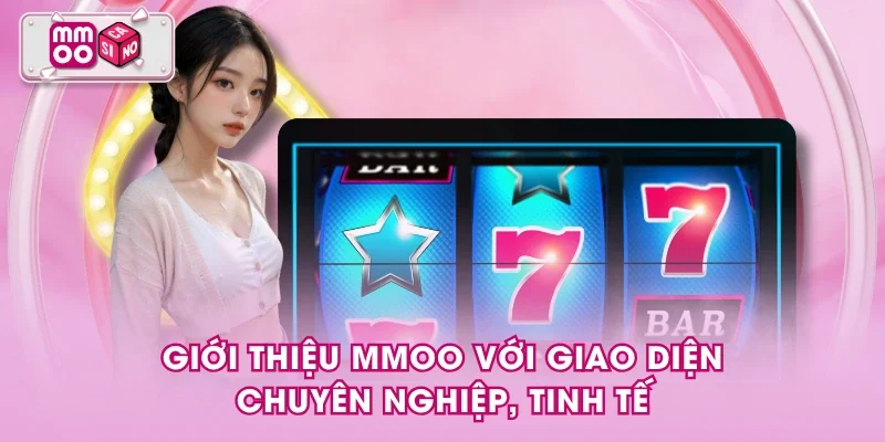 Giới thiệu MMOO với giao diện chuyên nghiệp, tinh tế