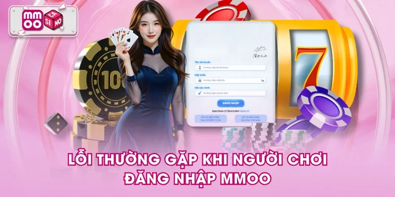 Lỗi thường gặp khi người chơi đăng nhập MMOO Lỗi thường gặp khi người chơi đăng nhập MMOO