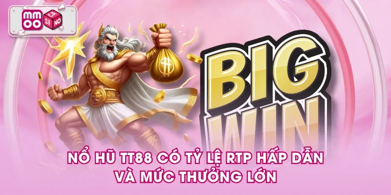 Nổ hũ TT88 có tỷ lệ RTP hấp dẫn và mức thưởng lớn Nổ hũ TT88 có tỷ lệ RTP hấp dẫn và mức thưởng lớn
