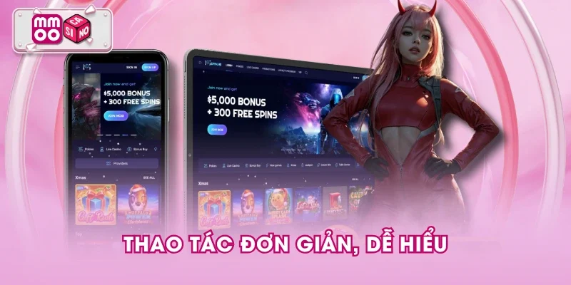 Thao tác đơn giản, dễ hiểu Thao tác đơn giản, dễ hiểu