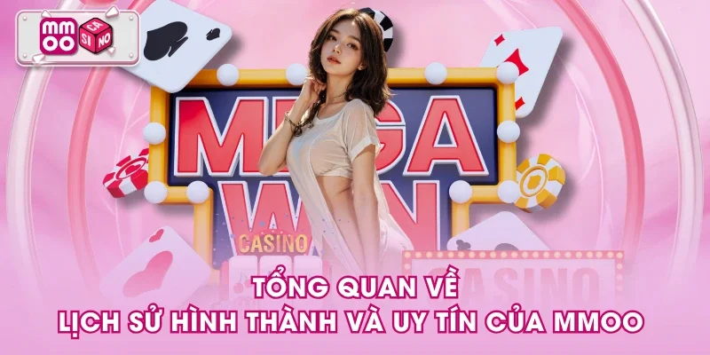 Tổng quan về lịch sử hình thành và uy tín của MMOO Tổng quan về lịch sử hình thành và uy tín của MMOO